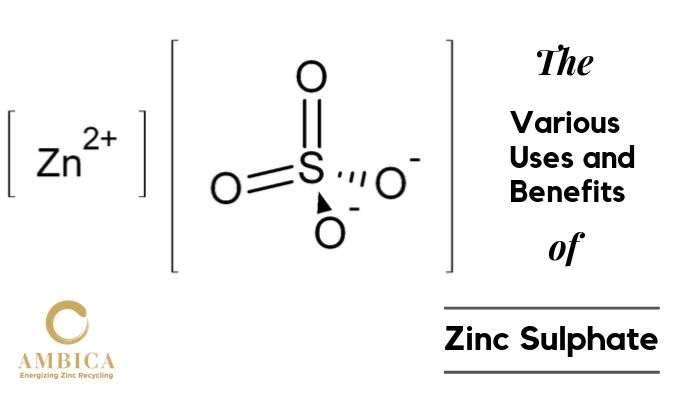 The Various Uses and Benefits of Zinc Sulphate