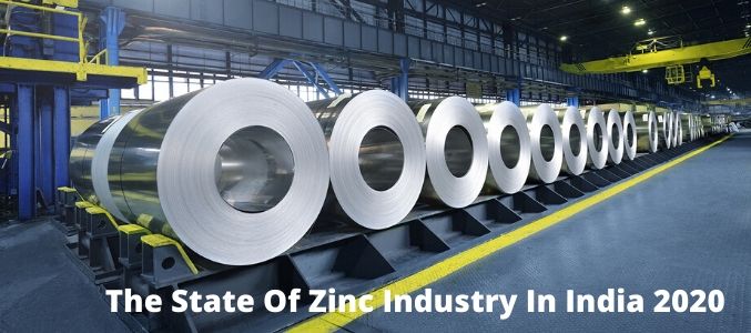 The State Of Zinc Industry In India 2020