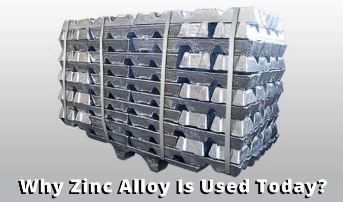 Why Zinc Alloy Is Used Today?